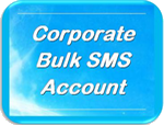 Corporate Bulk SMS Account